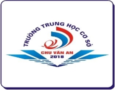 Trường THCS Chu Văn An thông báo thời gian tựu trường và Danh sách học sinh toàn trường năm học 2022-2023